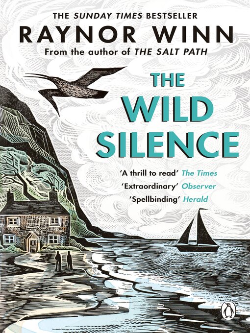 Title details for The Wild Silence by Raynor Winn - Available